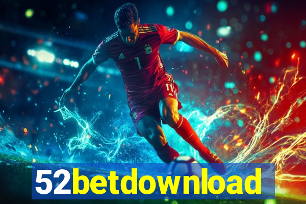 52betdownload