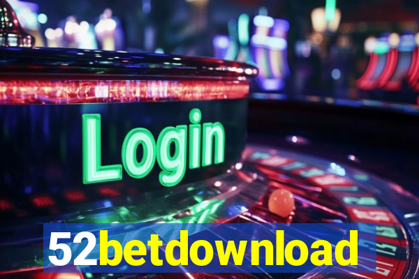 52betdownload