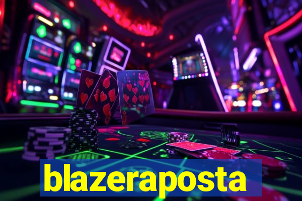 blazeraposta