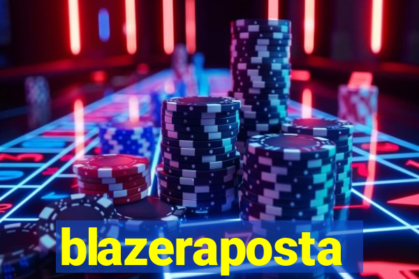 blazeraposta