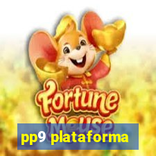 pp9 plataforma