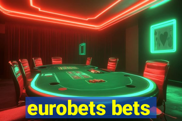 eurobets bets