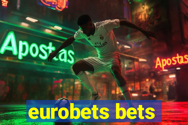 eurobets bets