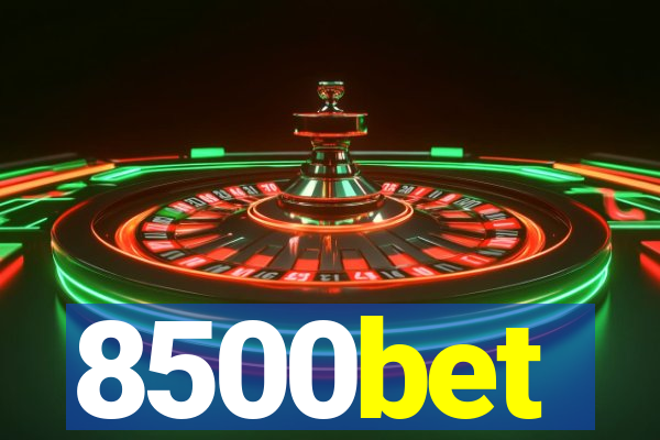 8500bet