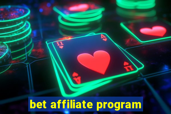 bet affiliate program