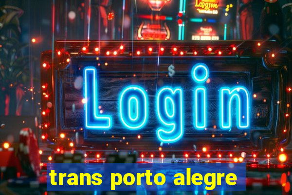 trans porto alegre