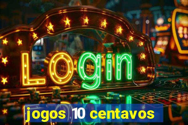 jogos 10 centavos