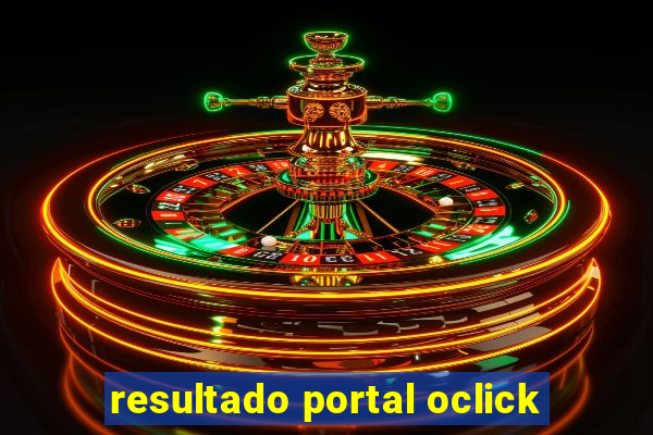 resultado portal oclick