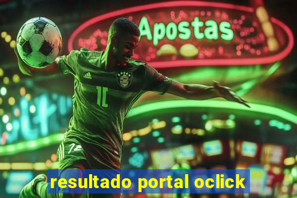 resultado portal oclick