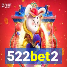 522bet2