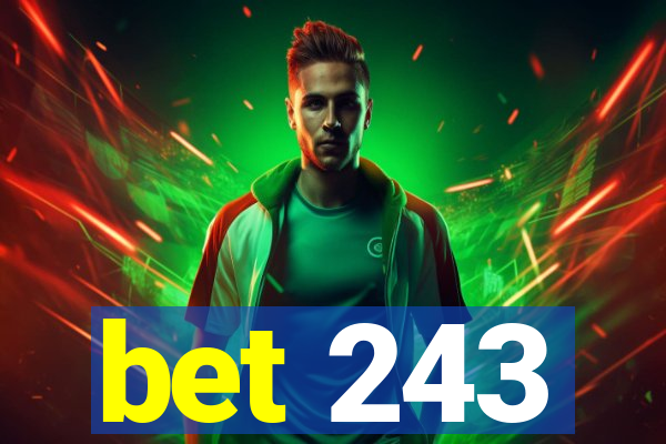 bet 243