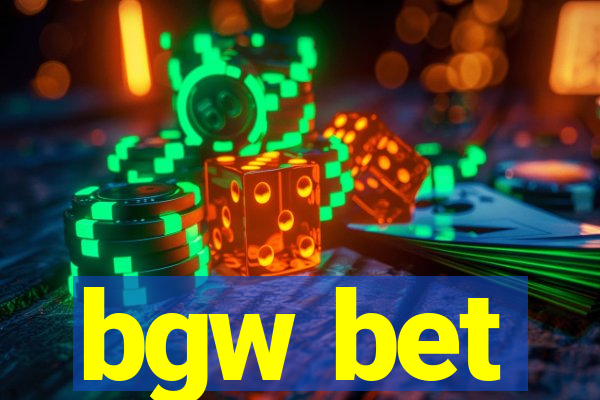 bgw bet