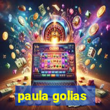 paula golias