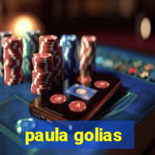 paula golias