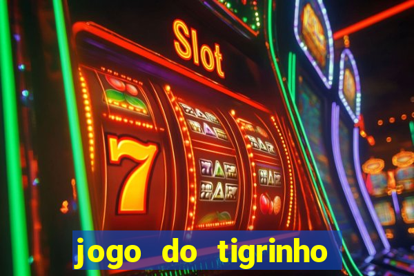 jogo do tigrinho deposito 1 real