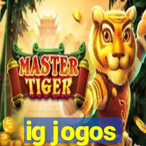 ig jogos