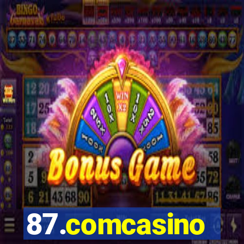 87.comcasino