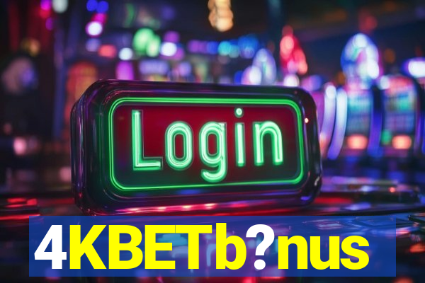 4KBETb?nus