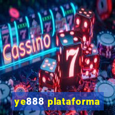 ye888 plataforma