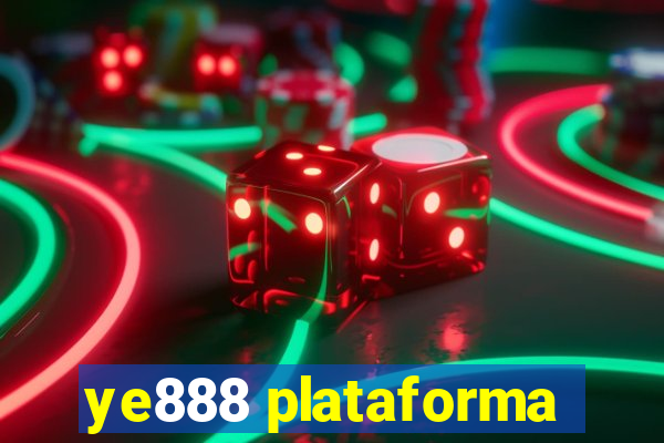 ye888 plataforma