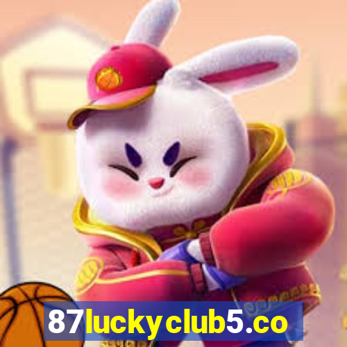 87luckyclub5.com