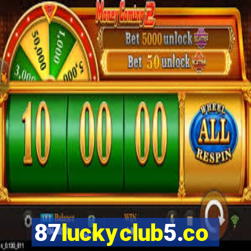 87luckyclub5.com