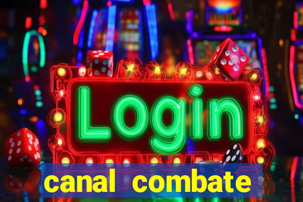 canal combate online ao vivo multicanais