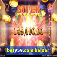 bet959.com baixar