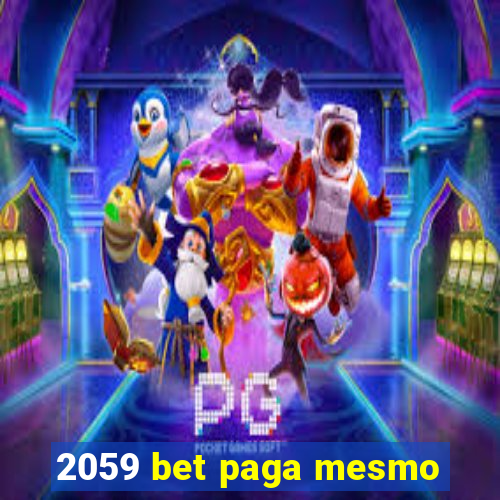 2059 bet paga mesmo