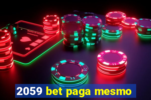 2059 bet paga mesmo