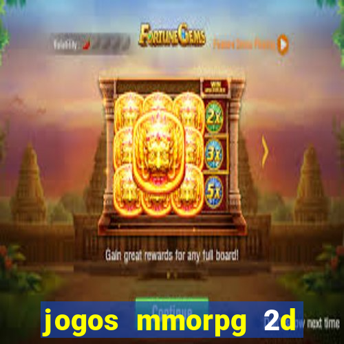 jogos mmorpg 2d para android