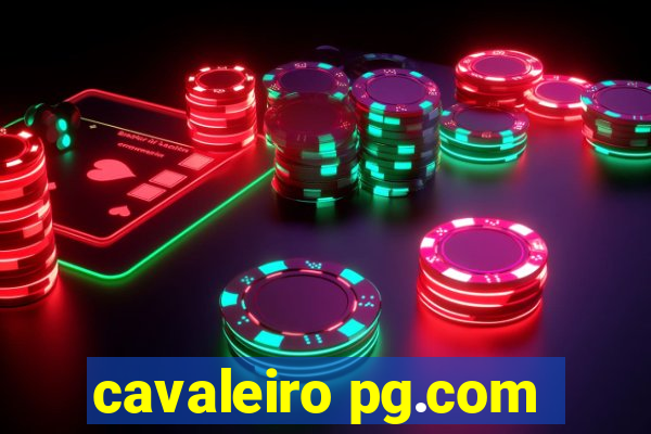 cavaleiro pg.com