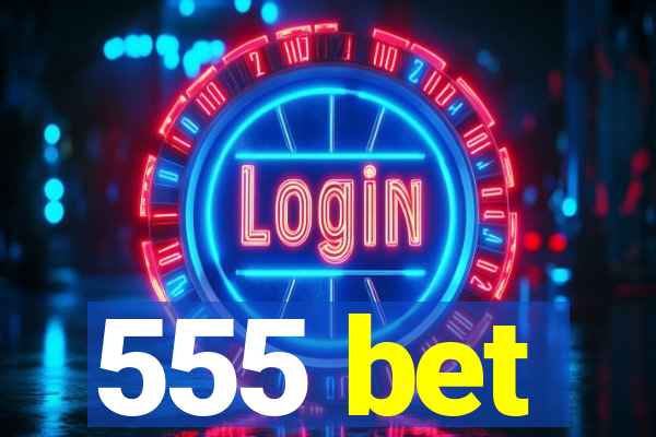 555 bet