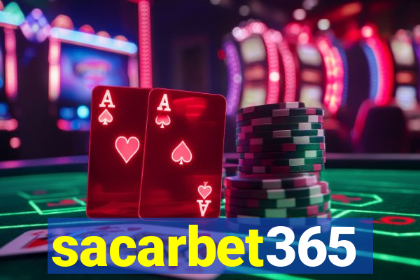 sacarbet365