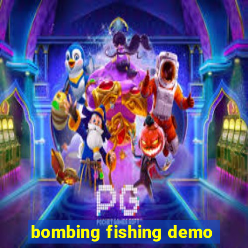 bombing fishing demo