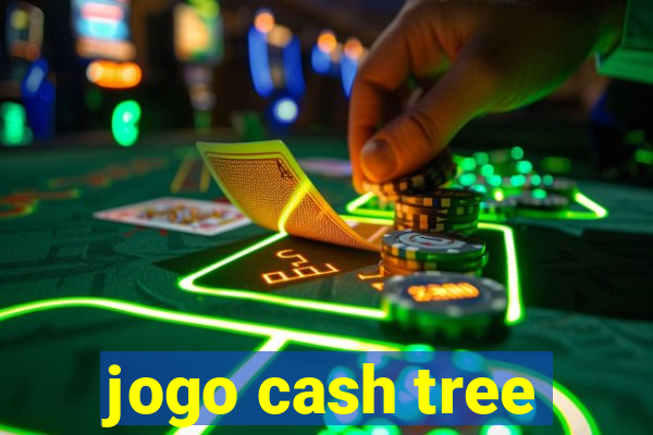 jogo cash tree