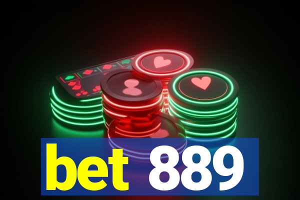 bet 889