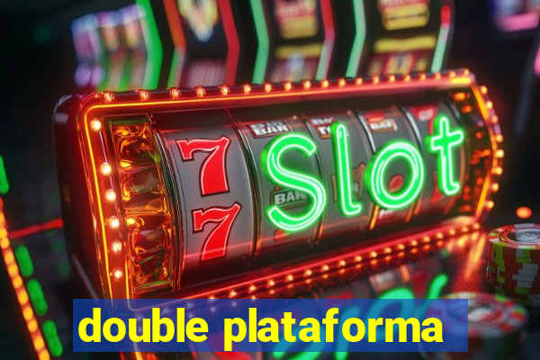 double plataforma