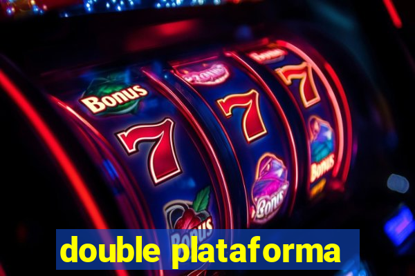 double plataforma