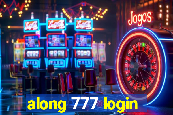 along 777 login