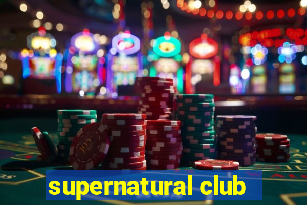 supernatural club