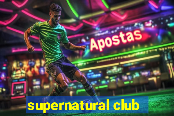 supernatural club