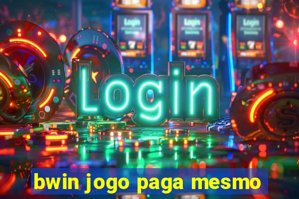 bwin jogo paga mesmo