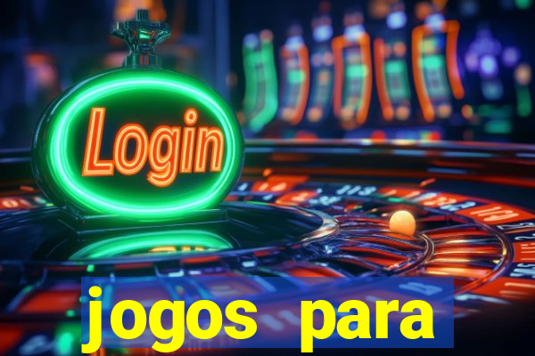 jogos para trabalhar regras e limites