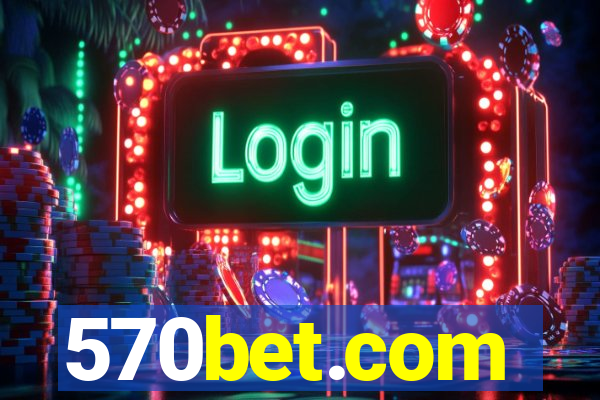 570bet.com