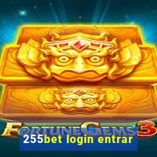 255bet login entrar