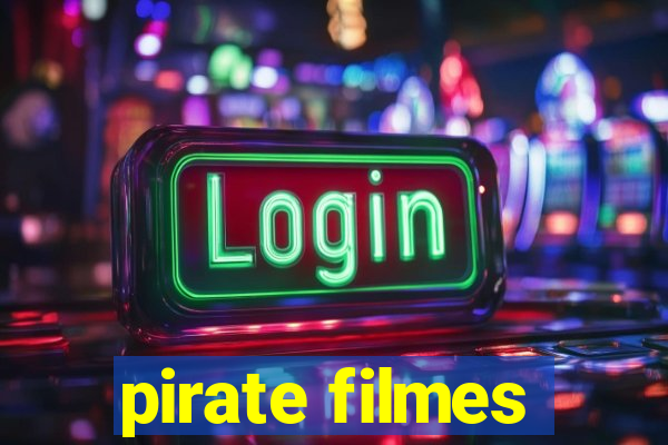 pirate filmes