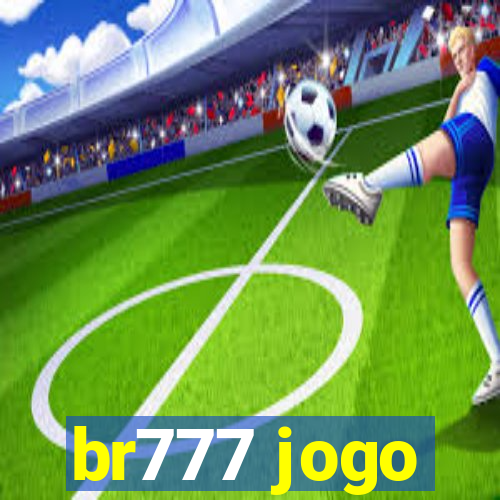 br777 jogo