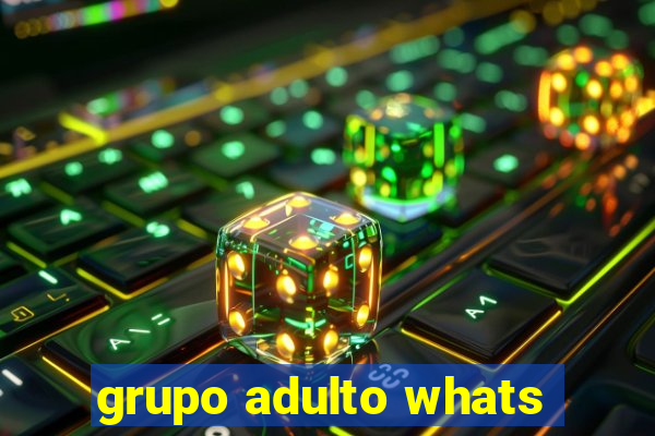 grupo adulto whats