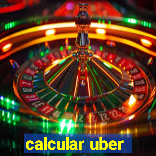 calcular uber